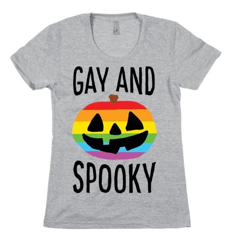Gay And Spooky Womens T-Shirt