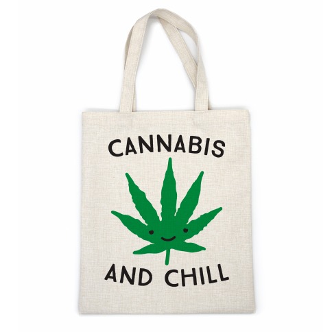 Cannabis And Chill Casual Tote