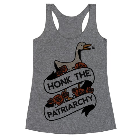 Honk The Patriarchy Goose Racerback Tank Top