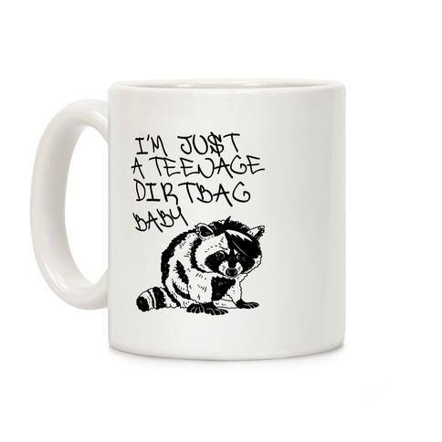I'm Just a Teenage Dirtbag Baby Emo Raccoon Coffee Mug