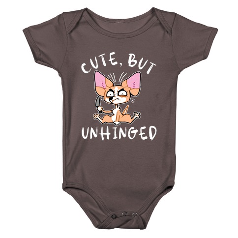 Cute, But Unhinged  Baby One-Piece