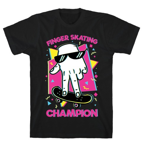 Finger Skating Champion T-Shirt