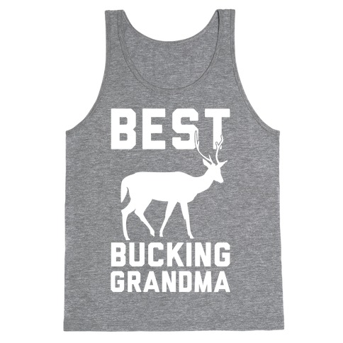 Best Bucking Grandma Tank Top