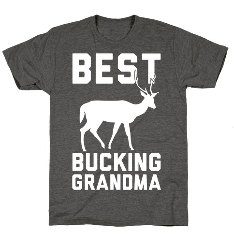 Best Bucking Grandma T-Shirt