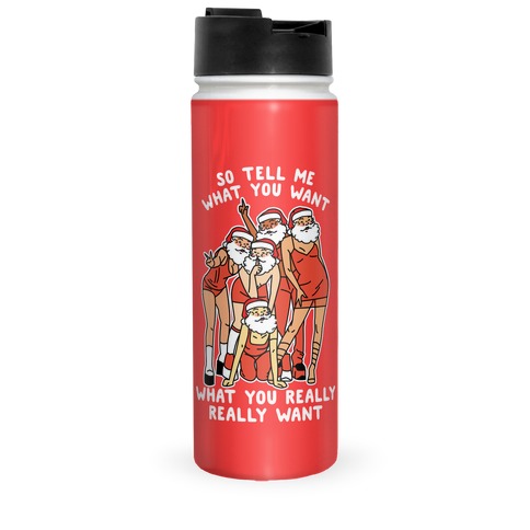 Tell Me What You Want Santa Spice Travel Mug