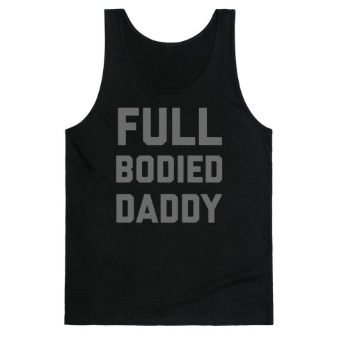 Full-bodied Daddy Tank Top