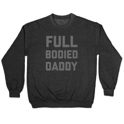 Full-bodied Daddy Pullover