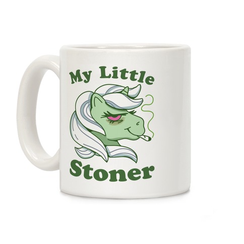 My Little Stoner Coffee Mug