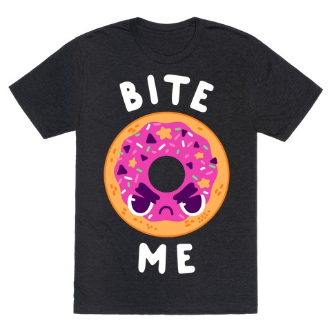 Bite Me (Donut) T-Shirt