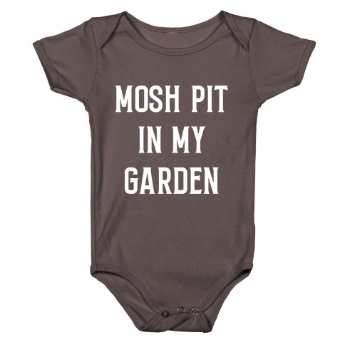 Mosh Pit In My Garden Baby One-Piece
