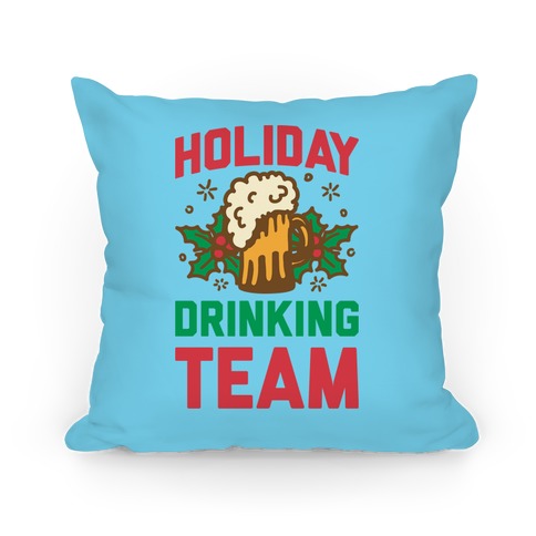 Holiday Drinking Team Pillow