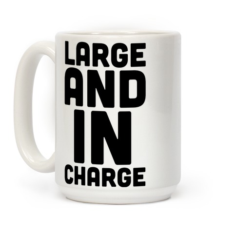 I Like Big MugsGigantic Coffee Mug