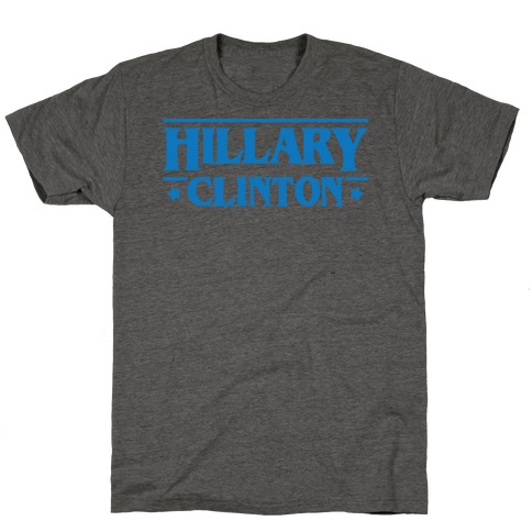 Hillary Clinton Things Parody T-Shirt