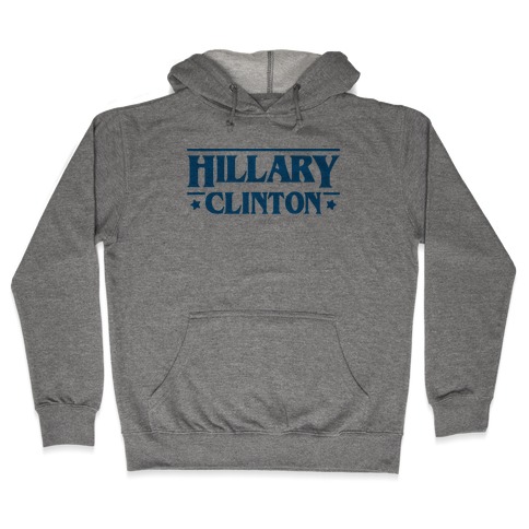 Hillary Clinton Things Parody Hooded Sweatshirt