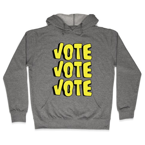 Vote Vote Vote! (Yellow) Hooded Sweatshirt