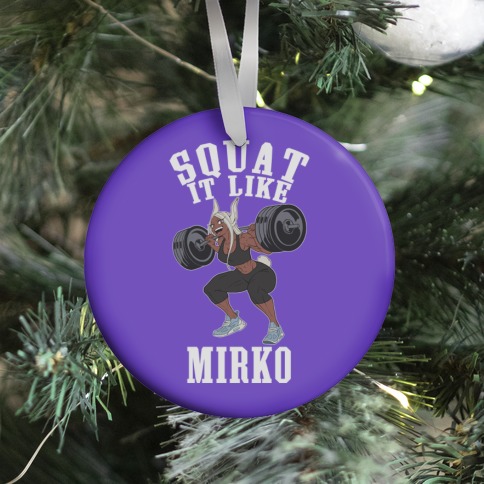 Squat It Like Mirko Ornament