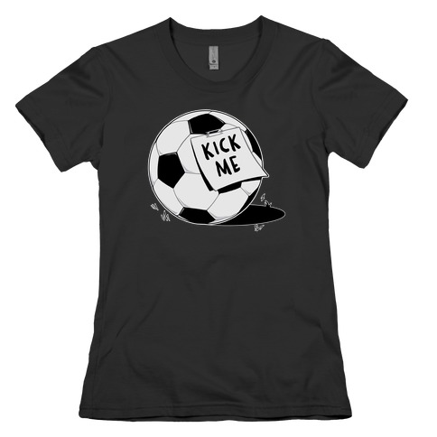 Kick Me Womens T-Shirt