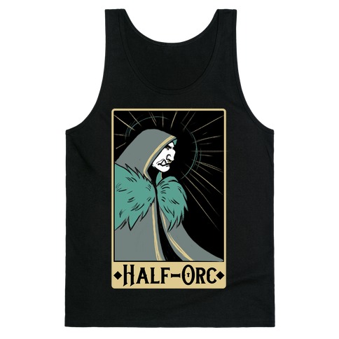 Half-Orc - Dungeons and Dragons Tank Top