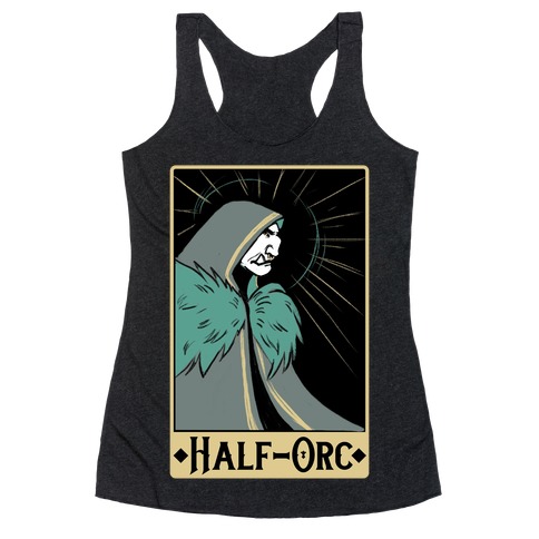 Half-Orc - Dungeons and Dragons Racerback Tank Top