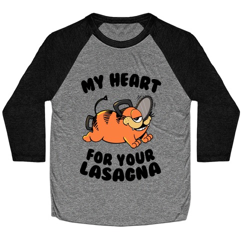 My Heart for your Lasagna Baseball Tee