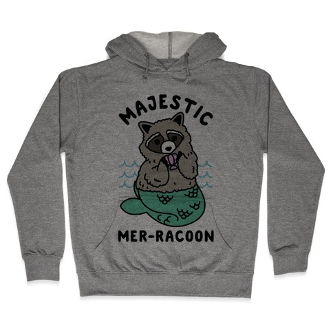Majestic Mer-Raccoon Hooded Sweatshirt