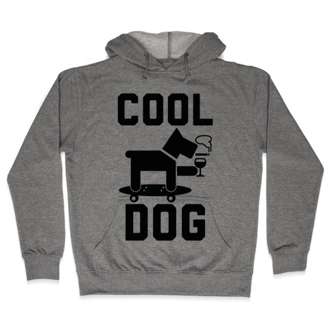 Cool Dog Hooded Sweatshirt