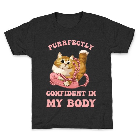 Purrfectly Confident In My Body Kids T-Shirt