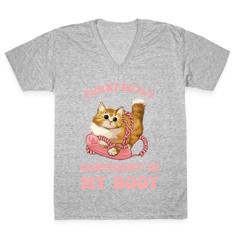 Purrfectly Confident In My Body V-Neck Tee Shirt