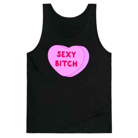 Sexy Bitch Candy Heart Tank Top