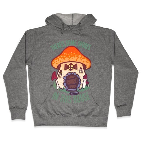 There's Some Spores in this House WAP Hooded Sweatshirt