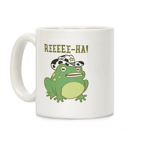 Reeeee-Ha! Coffee Mug