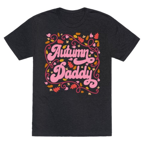 Autumn Daddy T-Shirt