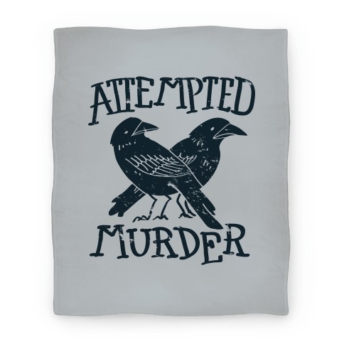Attempted Murder Blanket