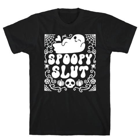 Spoopy Slut T-Shirt