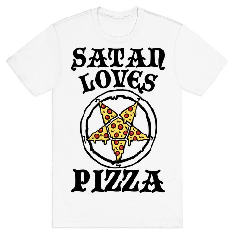 Satan Loves Pizza T-Shirt