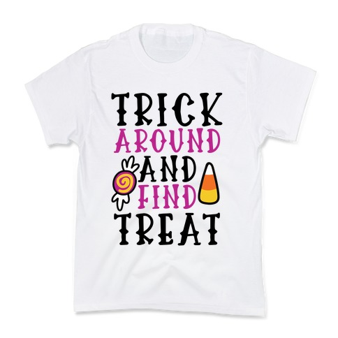Trick Around and Find Treat Kids T-Shirt