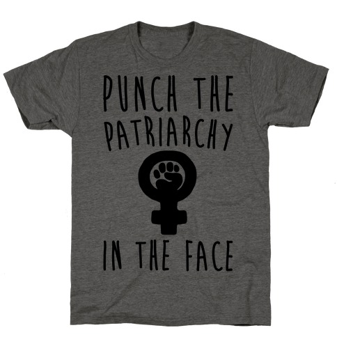 Punch The Patriarchy In The Face T-Shirt