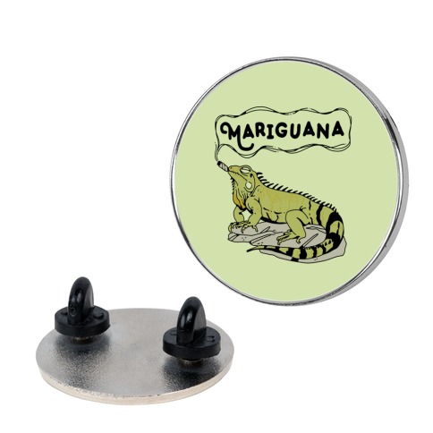 Mariguana Marijuana Iguana Pin
