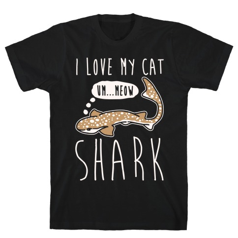 I Love My Cat Shark White Print T-Shirt