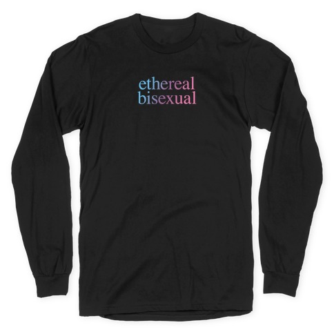 Ethereal Bisexual Long Sleeve T-Shirt