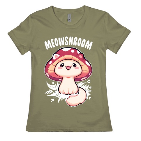 Meowshroom Womens T-Shirt