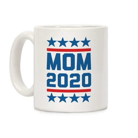 Mom 2020 Coffee Mug