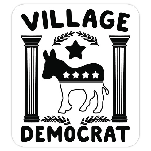 Village Democrat Die Cut Sticker