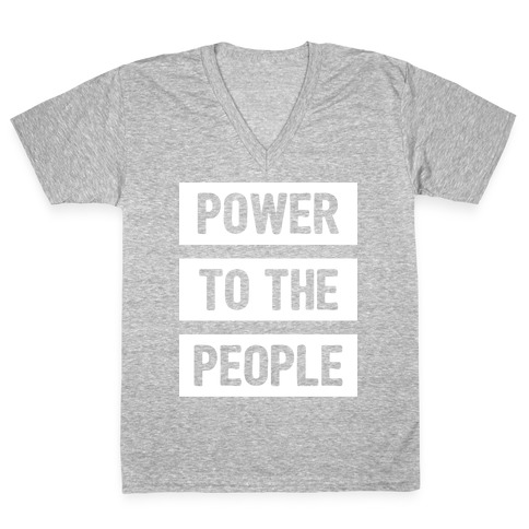 Power To The People V-Neck Tee Shirt