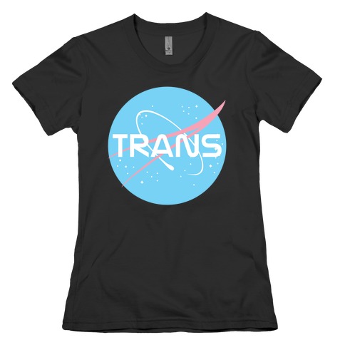 Trans Nasa Womens T-Shirt