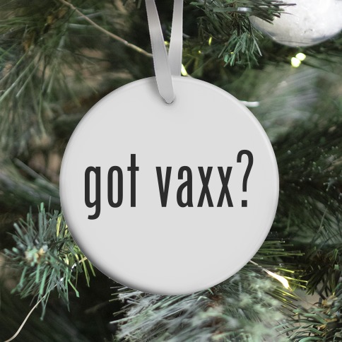 Got Vaxx? Ornament