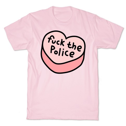 F*** The Police Conversation Heart T-Shirt