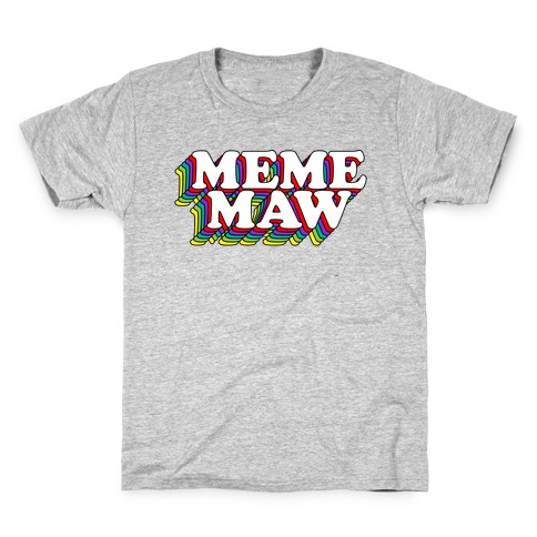 Meme Maw Kids T-Shirt