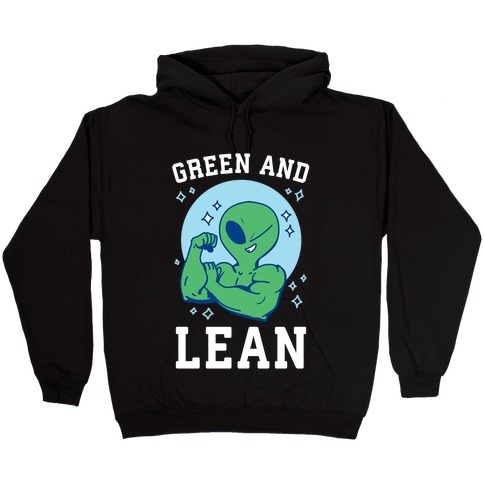 Green and Lean Hooded Sweatshirt