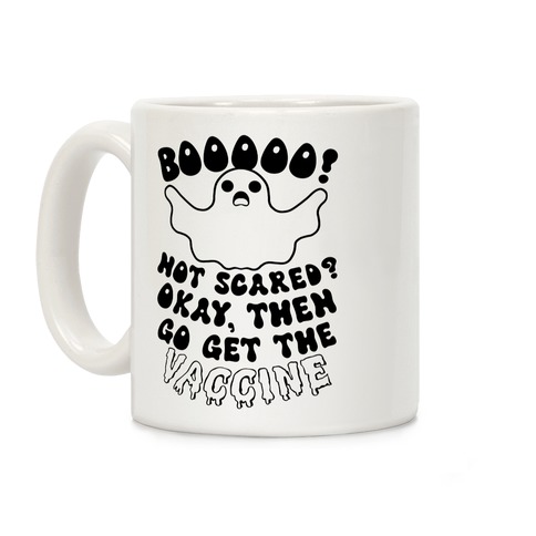 Go Get the Vaccine Ghost Coffee Mug